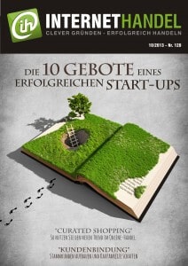 Titelbild Internethandel.de Nr 120 10-2013 Die 10 Gebote eines erfolgreichen Start-ups